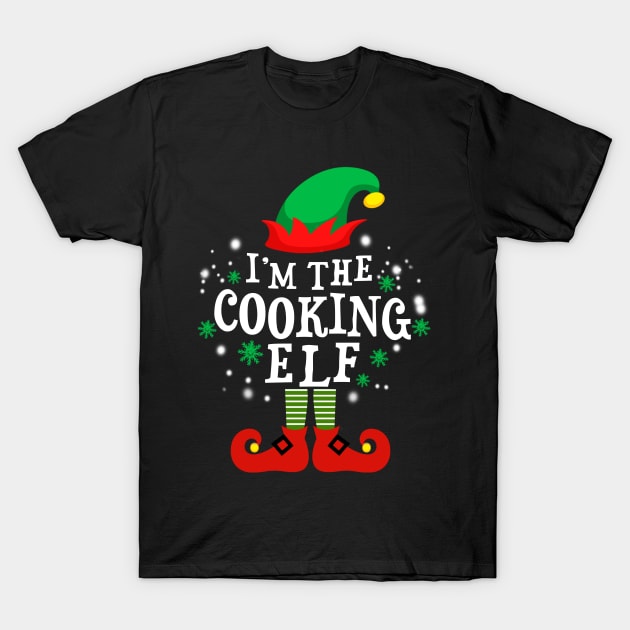 I'm the Cooking elf Christmas T-Shirt by DexterFreeman